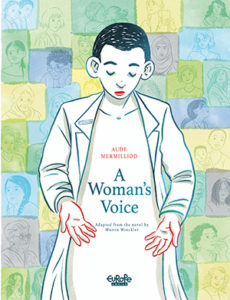 A Woman's Voice Comic Book Comics Graphic Novel European Aude Mermilliod Martin Winckler literary adaptation