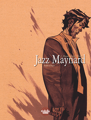 Jazz Maynard Comic Book Graphic Novel by Raule and Roger 