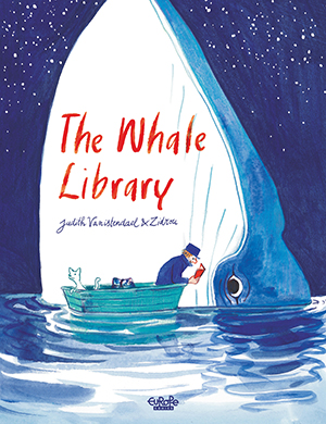 The Whale Library Zidrou Comics Graphic Novel Comic Book Cover Judith Vanistendael