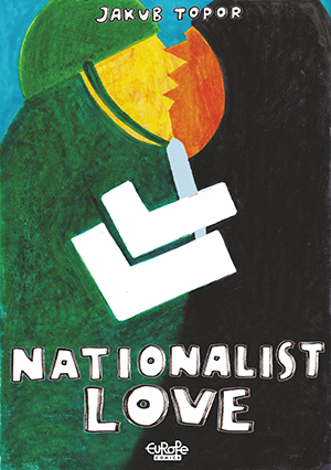 Nationalist Love Nacjolove Jakub Topor Comics Graphic Novel