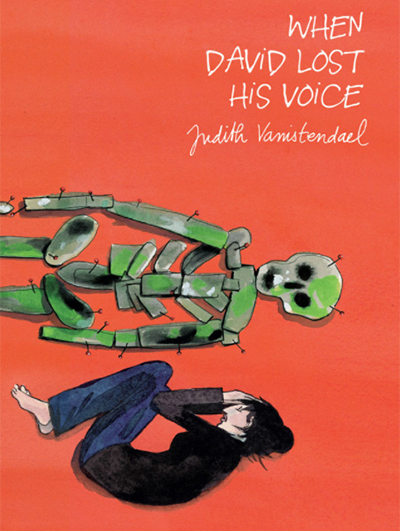 When David Lost His Voice Judith Vanistendael Cover Image