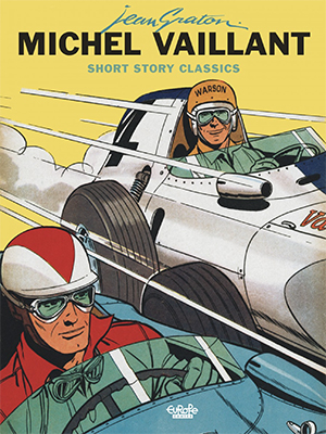 Michel Vaillant Short Story Classics Cover Comics Comic Book European Graphic Novel Car Racing Jean Graton