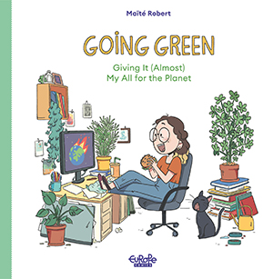 Going Green Ecology Comics Giving it Almost My All for the Planet